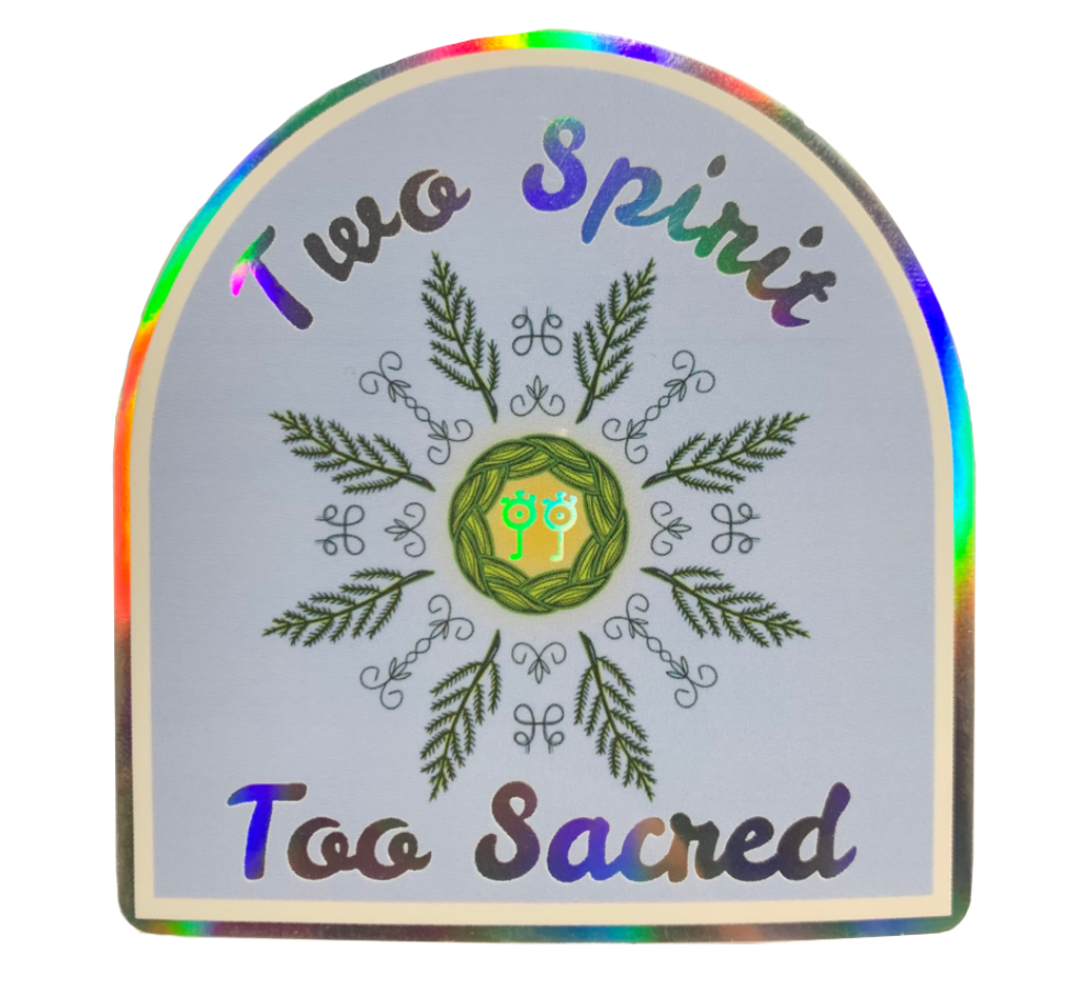 Two Spirit Too Sacred Sticker